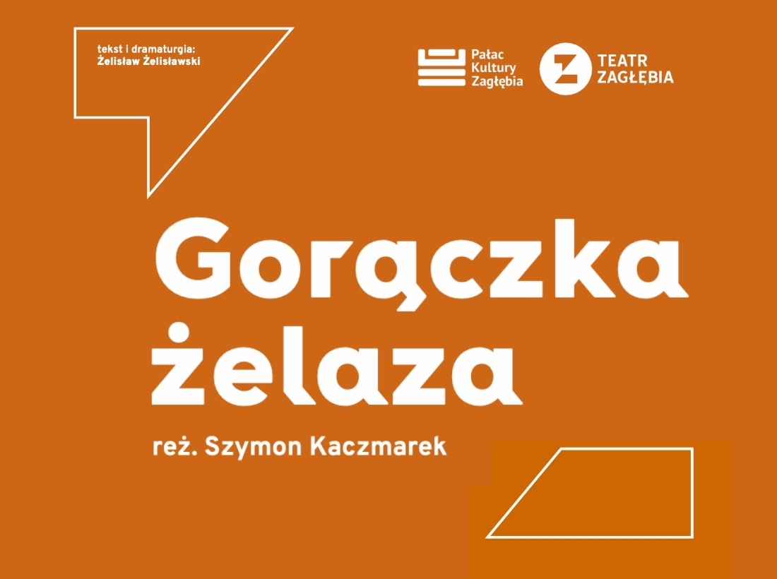spektakl gorączka żelaza slider pkz