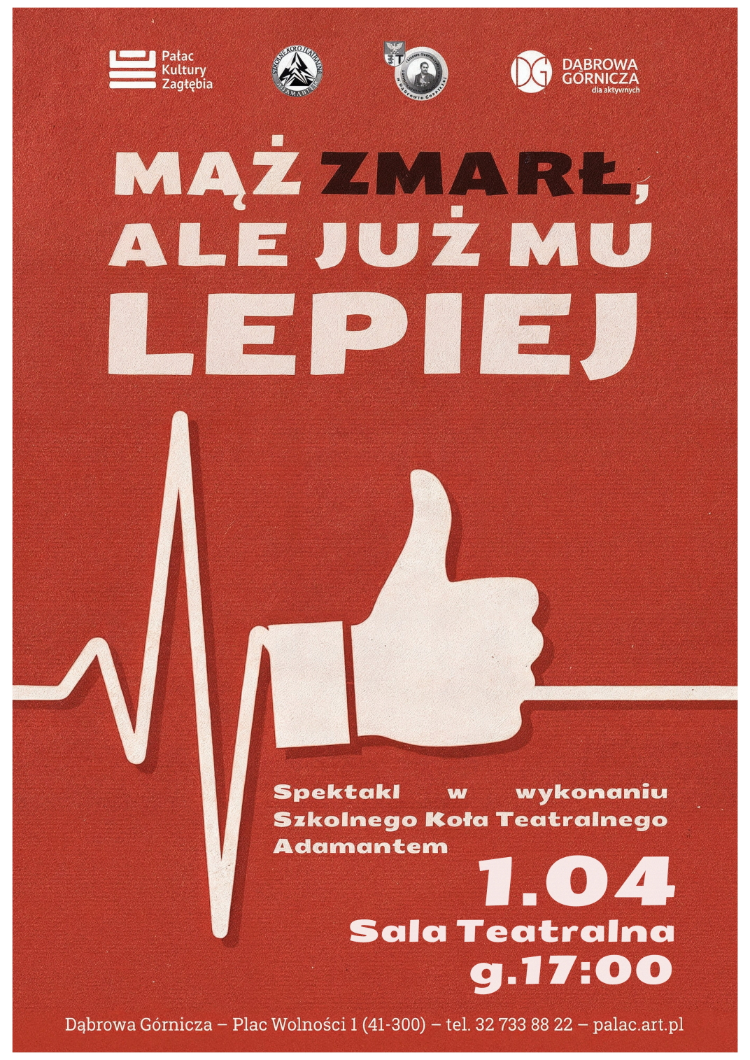 plakat promujący spektakl mąż zmarł ale już mu lepiej szkolnego koła teatralnego adamantem