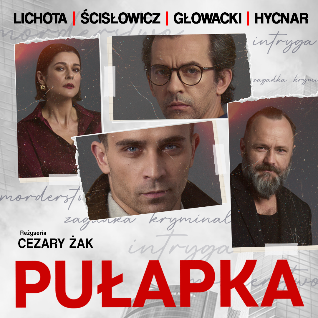 Plakat promujący spektakl "Pułapka"