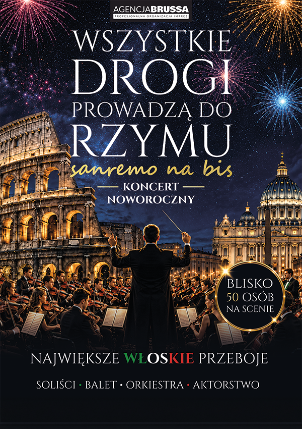 Plakat promujący Koncert Noworoczny pt. "Wszystkie Drogi Prowadzą do Rzymu"