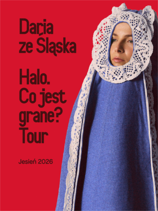 Plakat promujący koncert Daria ze Śląska – Halo. Co jest grane? Tour